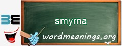 WordMeaning blackboard for smyrna